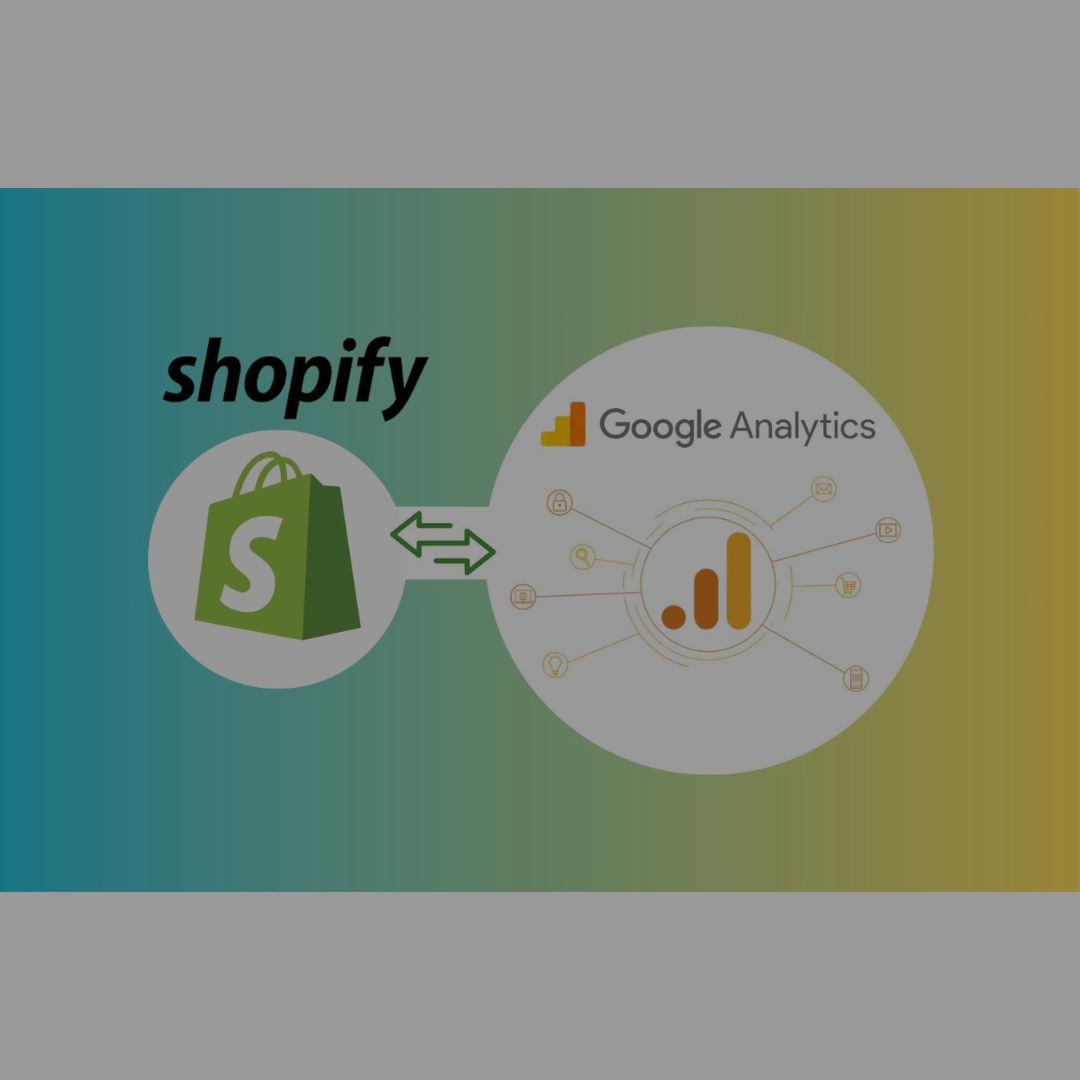Shopify Google Analytics Walkthrough